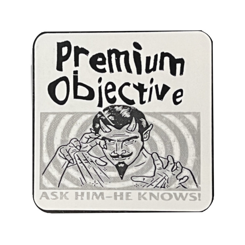 premium objective ask him he knows sticker