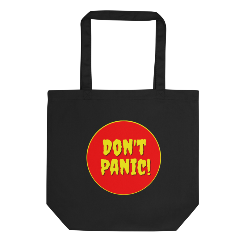 Don't Panic! Eco Tote Bag